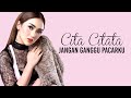 Cita Citata - Jangan Ganggu Pacarku | Lirik