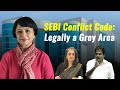 SEBI Conflict Code: Legally a Grey Area