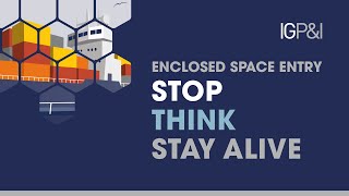 Enclosed Space Entry l  Stop, Think, Stay Alive