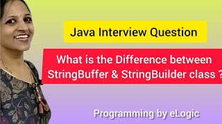 Difference between StringBuffer and StringBuilder in Java | Java Interview Question 3