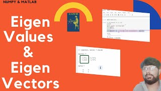 Eigen Values & Eigen Vectors using Numpy and MATLAB