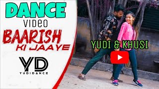 Baarish Ki Jaaye | Short Dance Video | Yudi Choreography | YD #shorts