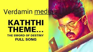 Kaththi sword of destiny vijay theme song VM