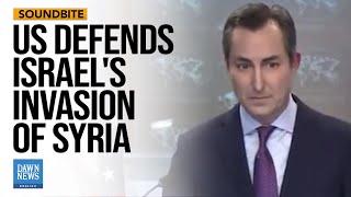 Journalists Grill US StateSpox on defense of Israel's occupation of Syria | Dawn News English