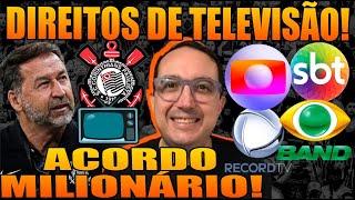 DIREITOS DE TV NO CORINTHIANS! MELHOR ACORDO DE TODOS OS TEMPOS!