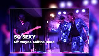 SIR WAYNE COLLINS BAND