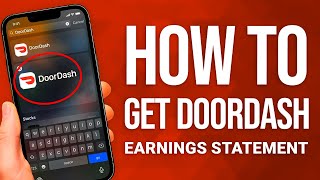 How To Get DoorDash Earnings Statement: Quick Guide For Dashers!
