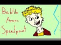 BABTILE ARENA SPEEDPAINT ll FT FarisPlays ll   (read desc)