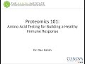 Proteomics 101 - Amino Acid Testing for Building a Healthy Immune Response