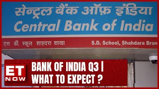 Bank Of India Q3 - What To Expect? | BOI Outperforms NIFTY | NII Growth Expected At 63% | ET Now