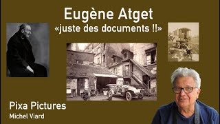 Eugène Atget, le douanier Rousseau de la photographie