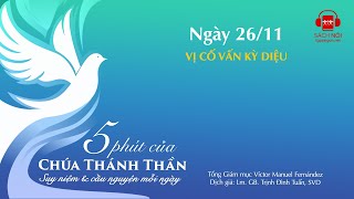 Ngày 26/11: Vị cố vấn kỳ diệu | 5 phút của Chúa Thánh Thần