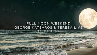 MITSIS HOTELS | FULL MOON WEEKEND | GEORGE KATSAROS \u0026 TEREZA LIVE | 23-25 JULY