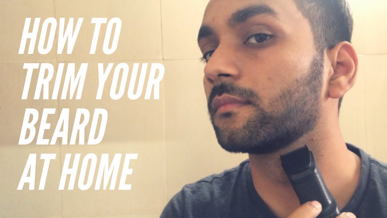 How To Trim Your Beard At Home | My Beard Routine | Indian Men Beard ...