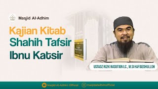 📙Kajian Tafsir Ibnu Katsir |🎙️Ust. Rizki Nasution| Sabtu, 26 Oktober 2024