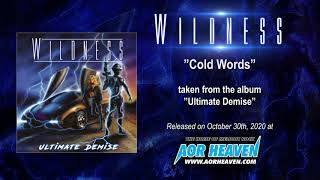 WILDNESS - Cold Words (Official Audio Video)