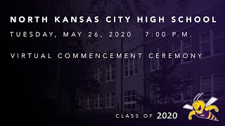 North Kansas City High School Class of 2020 Commencement Ceremony