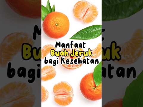 Manfaat Buah Jeruk Bagi Kesehatan #shorts #kesehatan - YouTube