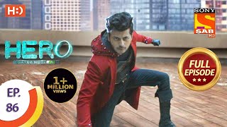 Hero - Gayab Mode On - Ep 86 - Full Episode - 5th April, 2021