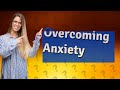 How Can Olivia Remes' Ted Talk Help Me Overcome Anxiety?