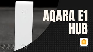 Aqara E1 Hub - Affordable Apple HomeKit Hub