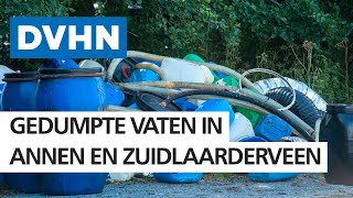 Politie vindt tientallen gedumpte vaten in Annen en Zuidlaarderveen; vermoedelijk drugsafval