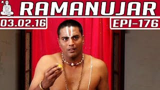 Ramanujar | Epi 176 | Tamil TV Serial | 03/02/2016 | Kalaignar TV