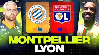 🔴 MONTPELLIER - LYON / Victoire ou la crise ! ( mhsc vs ol ) | LIGUE 1 - LIVE/DIRECT