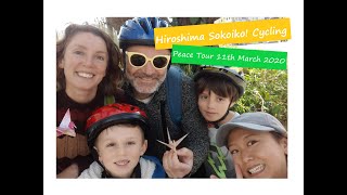 Hiroshima sokoiko! Cycling  -Peace Tour 11th March 2020-