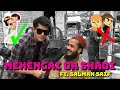 MEHENGAI OR SHADI | ROAD PHATEEK | SALMAN SAIF