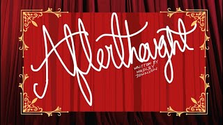 Afterthought: The World Premiere Musical (Starring Hadley Johnson and Eliza Green)