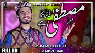 Rabi Ul Awal Naat 2021_Mera Mustafa Hai_Umair Zubair Qadri Official Video