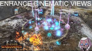 Enhance Cinematic Views | TotalWar: WARHAMMER III