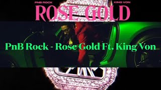 PnB Rock - Rose Gold ft. King Von