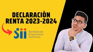 Como Hacer la Declaración de Impuestos Renta 2023-2024 Chile SII