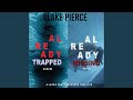 Chapter 32.5 & Chapter 33.1 - A Laura Frost Fbi Suspense Thriller Bundle: Already Trapped (#3)...