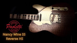 Just like fine wine...The Paoletti Nancy Wine SS Reverse Headstock