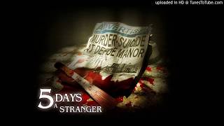 5 Days a Stranger - Theme