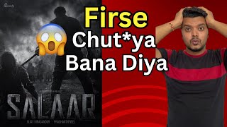 Salaar Movie Release Update🔥🔥 | Firse Chuti*a Bana Diya 🔥🔥🔥