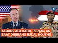 Sedang Apa Kapal Perang AS Saat Diserang Rentetan Rudal dan Drone Houthi?