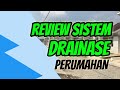 Sistem Drainase Di Perumahan Asoka.