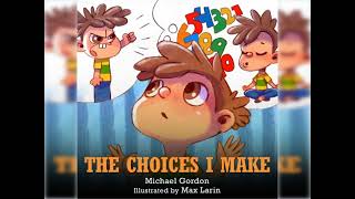 The Choices I Make: Self-Regulation Skills by Michael Gordon - Read Well  Read Aloud Videos for Kids
