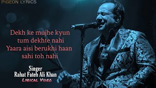 Dekh Ke Mujhe Kyun Tum Dekhte Nhi |Rahat Fateh Ali Khan | Dillagi Full Song | Hindi Song