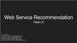 CSCI-724 | Web Service Recommendation using Collaborative Filtering| Team 2