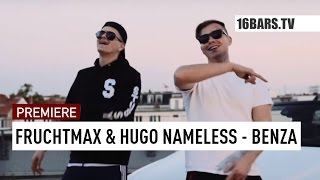 Fruchtmax \u0026 Hugo Nameless feat. Lean Cooper - Benza (16BARS.TV PREMIERE)