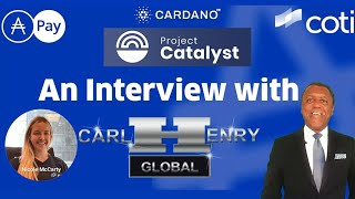 Interview with Nicole McCarty of COTI ADA Pay \u0026 Carl Henry Global