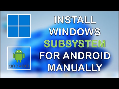 How to Install Windows Subsystem for Android Manually With Msixbundle