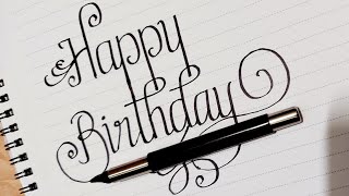 Happy Birthday Calligraphy/Neat and Clean English Handwriting/Calligraphy/Master Handwriting