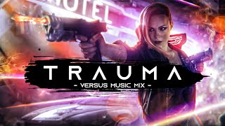 TRAUMA - Dark Techno / Cyberpunk / Industrial / Dark Electro Music Mix