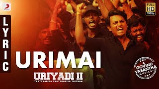 Uriyadi 2 - Urimai Lyric Video (Tamil) | Govind Vasantha | Vijay Kumar | Suriya